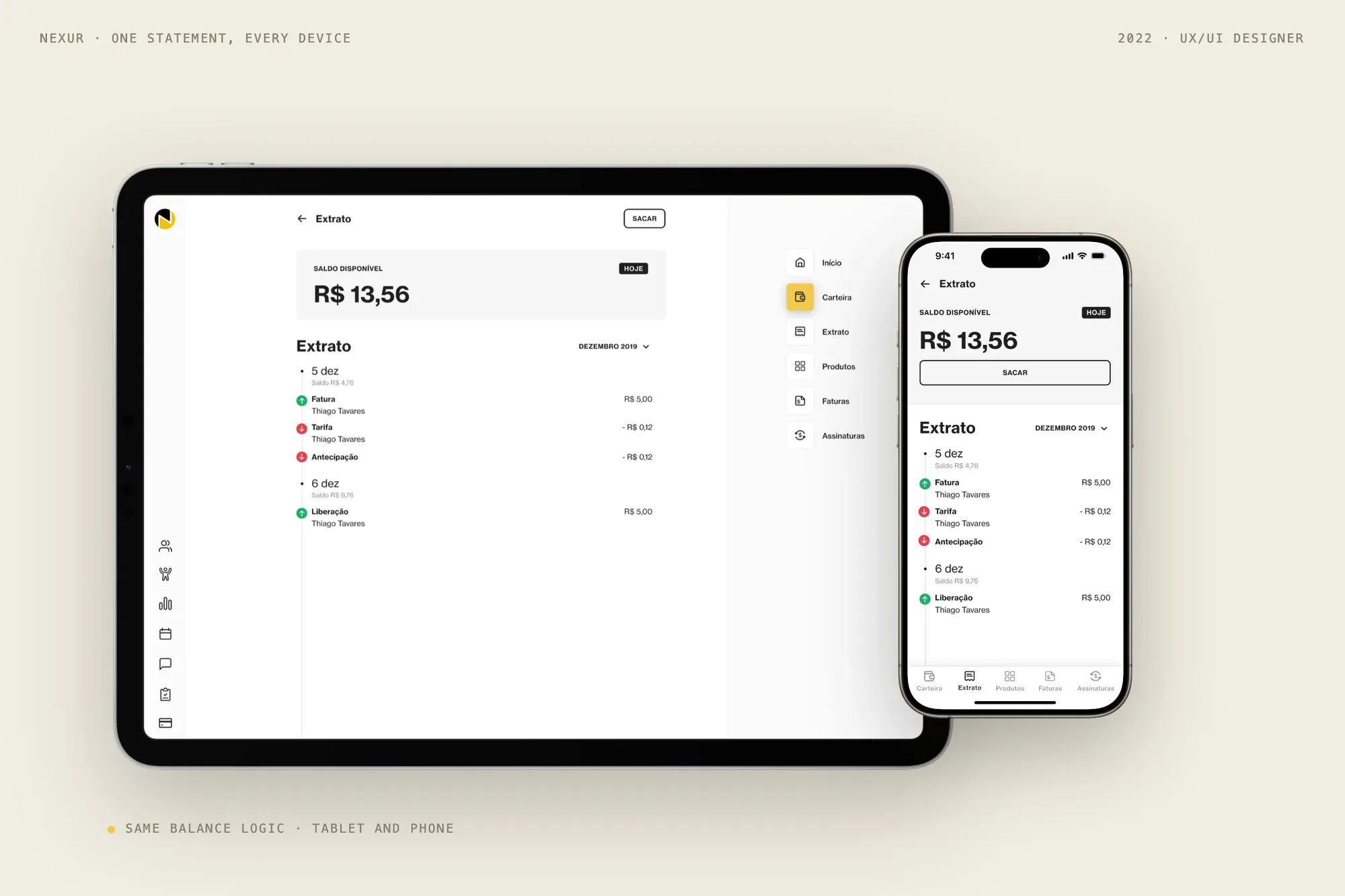 The Extrato statement screen rendered on tablet and phone side by side — same balance, same transaction list, two form factors.