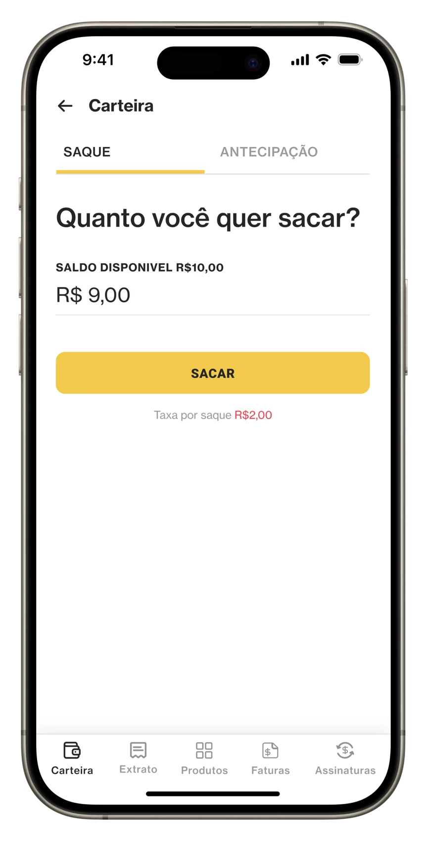 The same withdrawal screen with the 'Sacar' button enabled in yellow — and the R$2,00 fee still visible before the tap.
